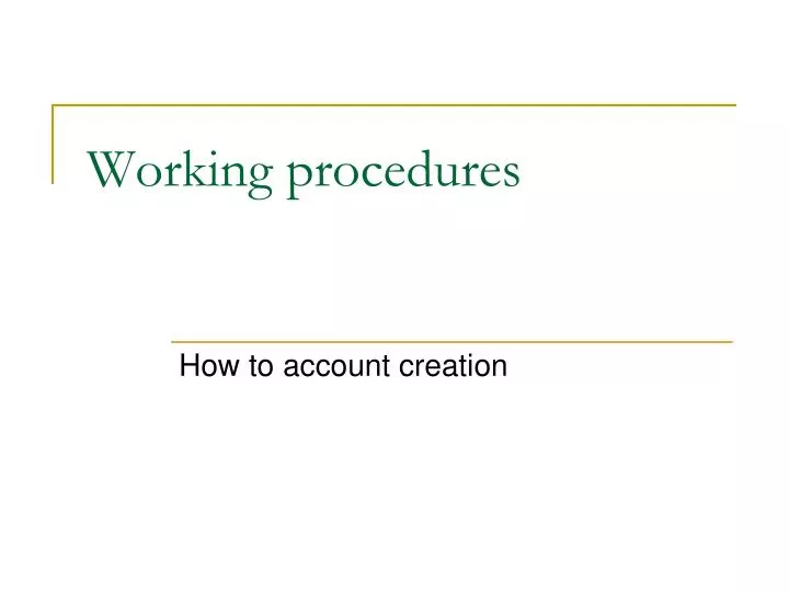 working procedures