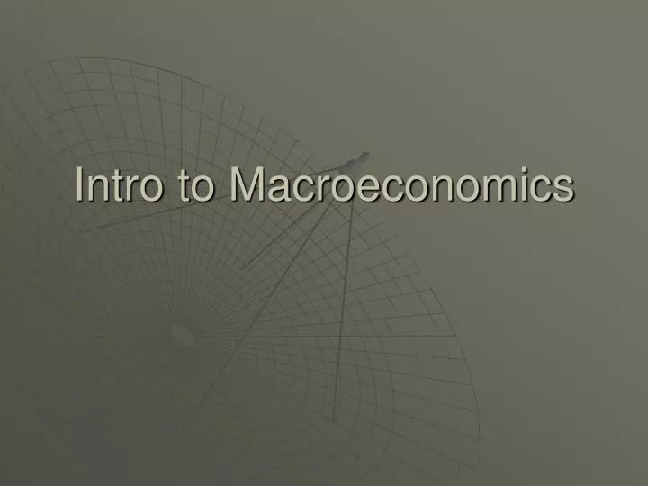 intro to macroeconomics