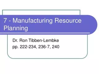 7 - Manufacturing Resource Planning