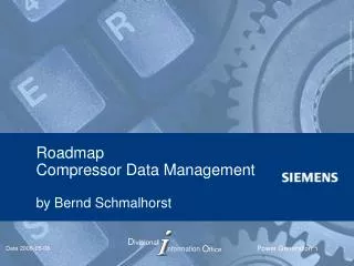 Roadmap Compressor Data Management by Bernd Schmalhorst
