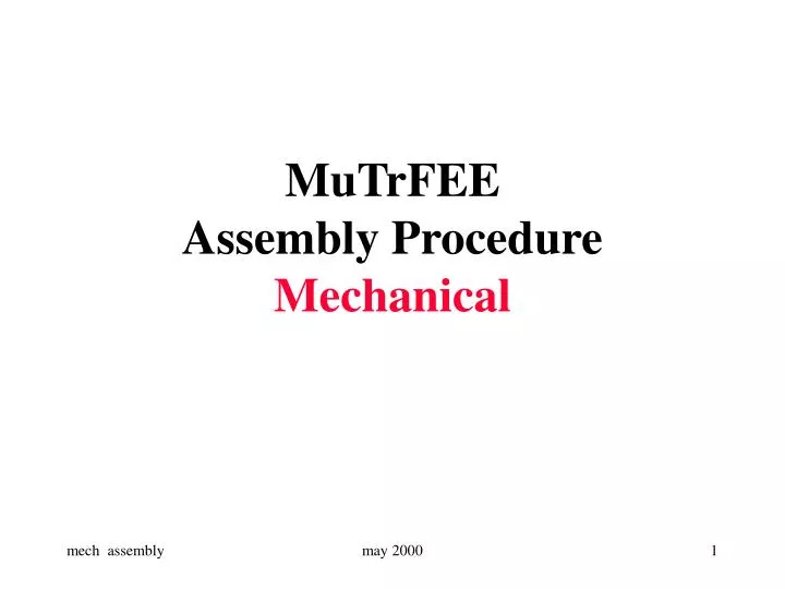 mutrfee assembly procedure mechanical
