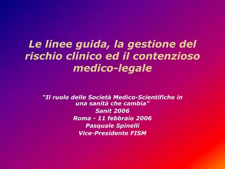 le linee guida la gestione del rischio clinico ed il contenzioso medico legale