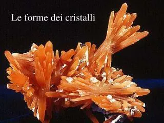 le forme dei cristalli
