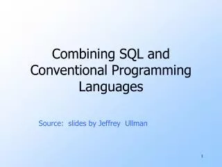 combining sql and conventional programming languages