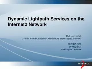 Dynamic Lightpath Services on the Internet2 Network