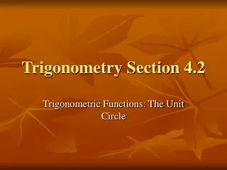 Trigonometry Section 4.2