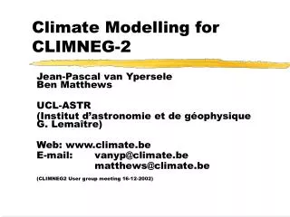 Climate Modelling for CLIMNEG-2