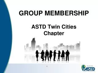 GROUP MEMBERSHIP ASTD Twin Cities Chapter