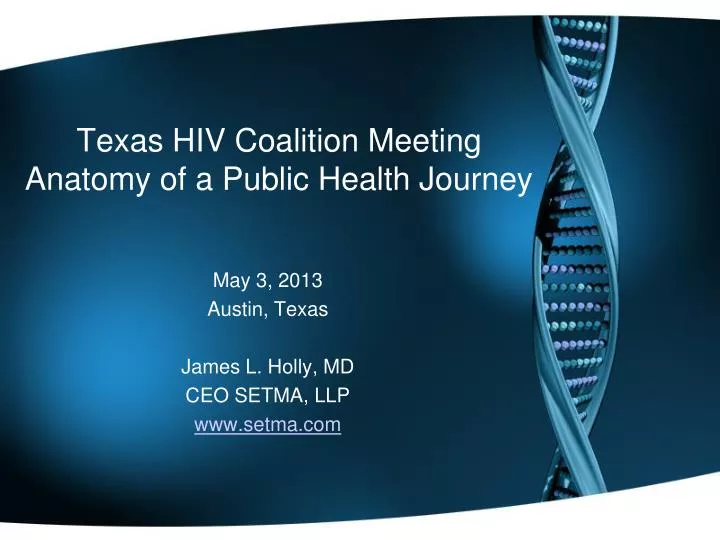 texas hiv coalition meeting anatomy of a public health journey