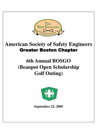 American Society of Safety Engineers Greater Boston Chapter 6th Annual BOSGO