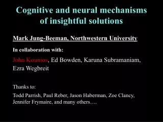 Cognitive and neural mechanisms of insightful solutions