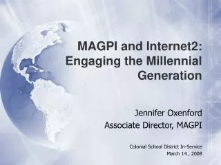 MAGPI and Internet2: Engaging the Millennial Generation