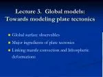 Global Models of Plate Tectonics: Insights from Surface Observations and Mantle Dynamics - slide 1