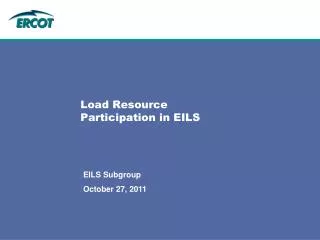 Load Resource Participation in EILS