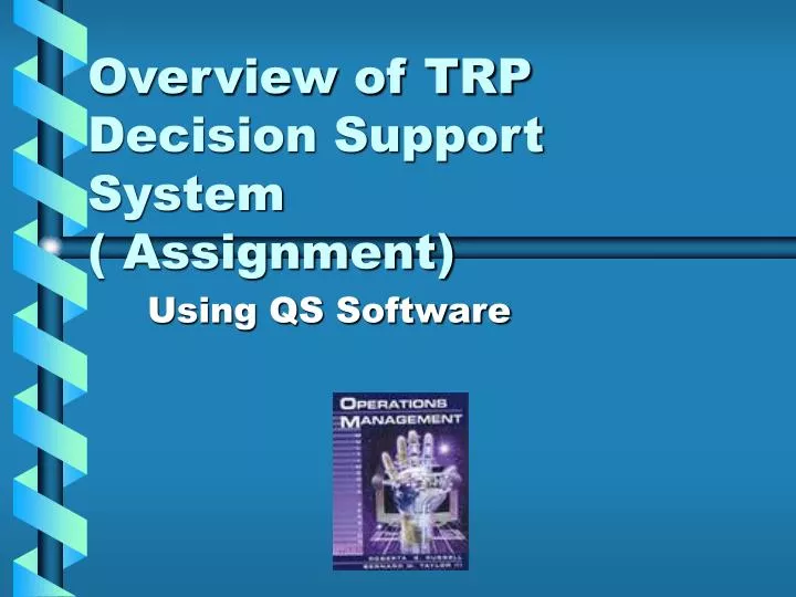 overview of trp decision support system assignment