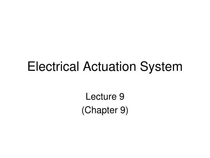 electrical actuation system