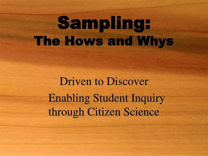 sampling the hows and whys