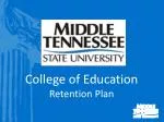 Enhancing Student Retention: Effective Strategies in the College of Education - slide 1
