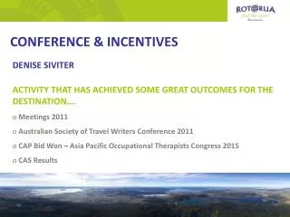 CONFERENCE &amp; INCENTIVES