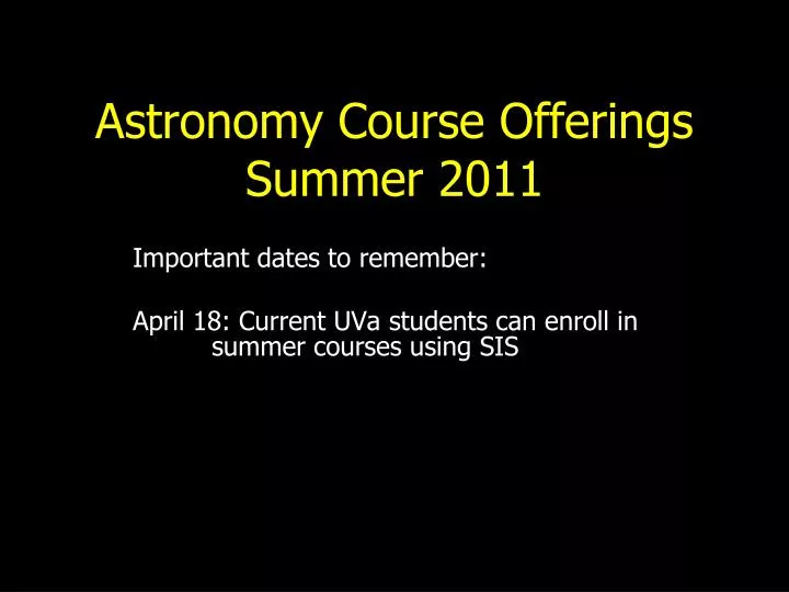 astronomy course offerings summer 2011