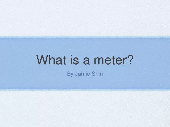 what is a meter