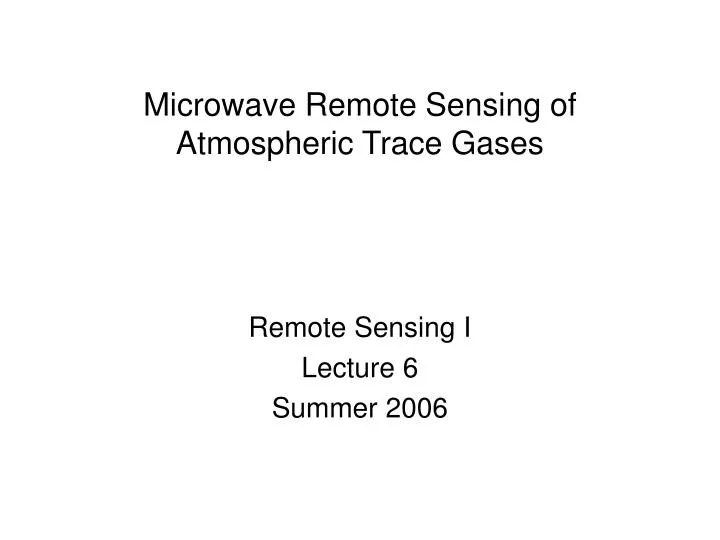microwave remote sensing of atmospheric trace gases