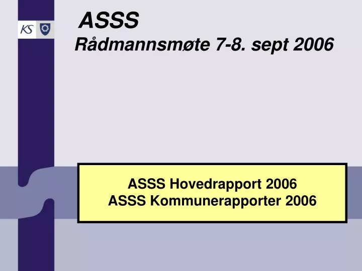 asss hovedrapport 2006 asss kommunerapporter 2006