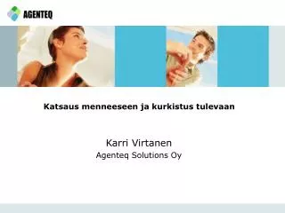 katsaus menneeseen ja kurkistus tulevaan