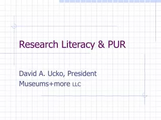 Research Literacy &amp; PUR