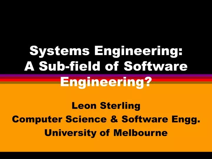 systems engineering a sub field of software engineering