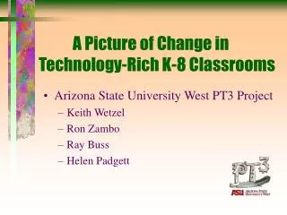 A Picture of Change in Technology-Rich K-8 Classrooms