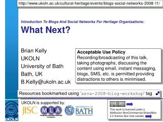 Introduction To Blogs And Social Networks For Heritage Organisations: What Next?