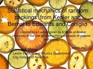 Statistical mechanics of random packings: from Kepler and Bernal to Edwards and Coniglio