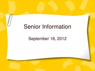 Senior Information