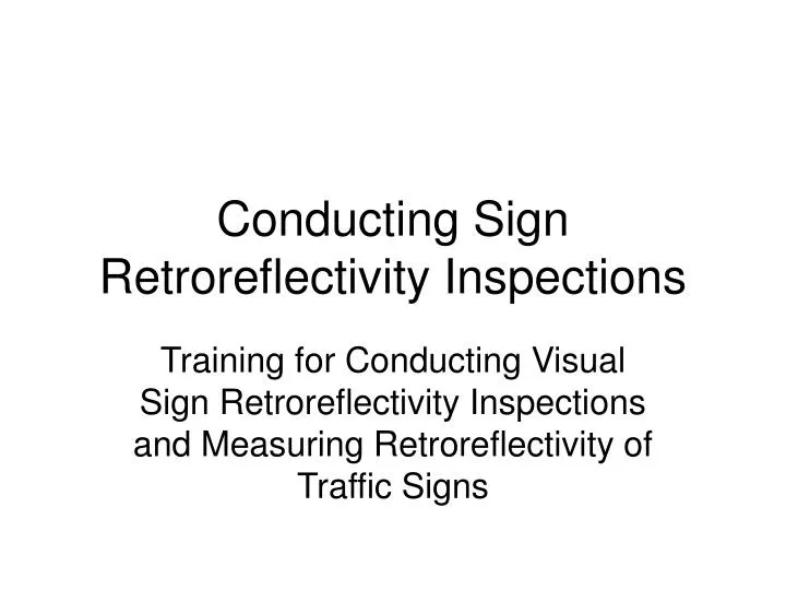 conducting sign retroreflectivity inspections