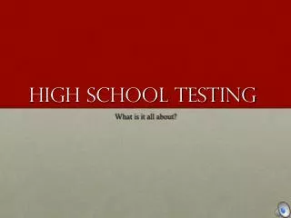 High School Testing