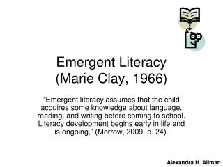 Emergent Literacy (Marie Clay, 1966)