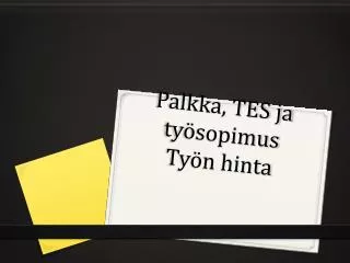 palkka tes ja ty sopimus ty n hinta