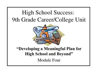 High School Success: 9th Grade Career/College Unit
