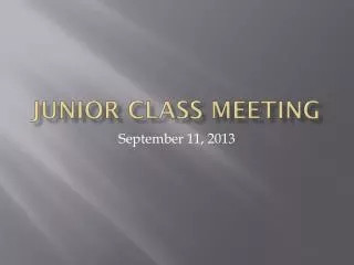 Junior Class Meeting