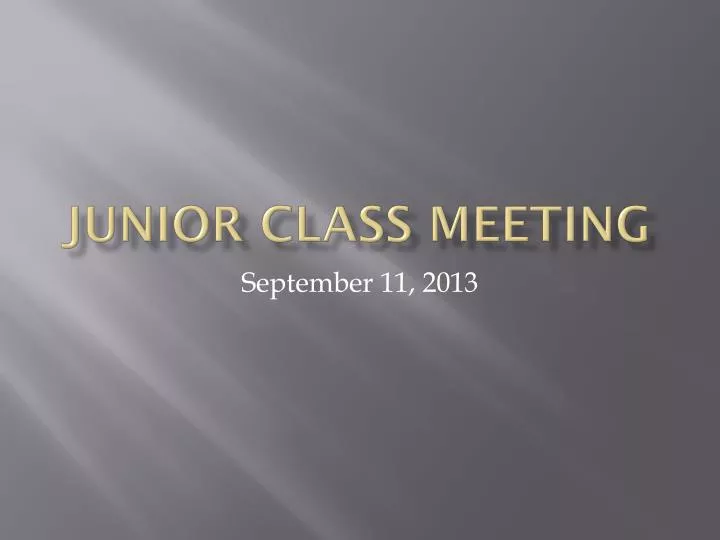 junior class meeting