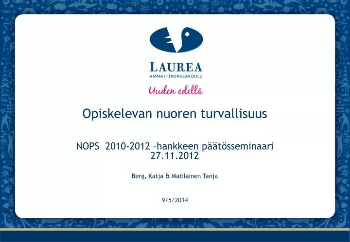 opiskelevan nuoren turvallisuus