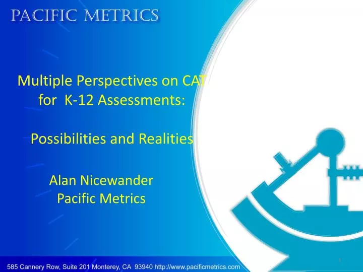 multiple perspectives on cat for k 12 assessments possibilities and realities