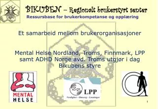 bikuben regionalt brukerstyrt senter