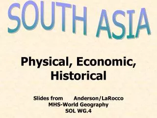 Physical, Economic, Historical Slides from Anderson/LaRocco MHS-World Geography SOL WG.4