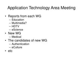 Application Technology Area Meeting