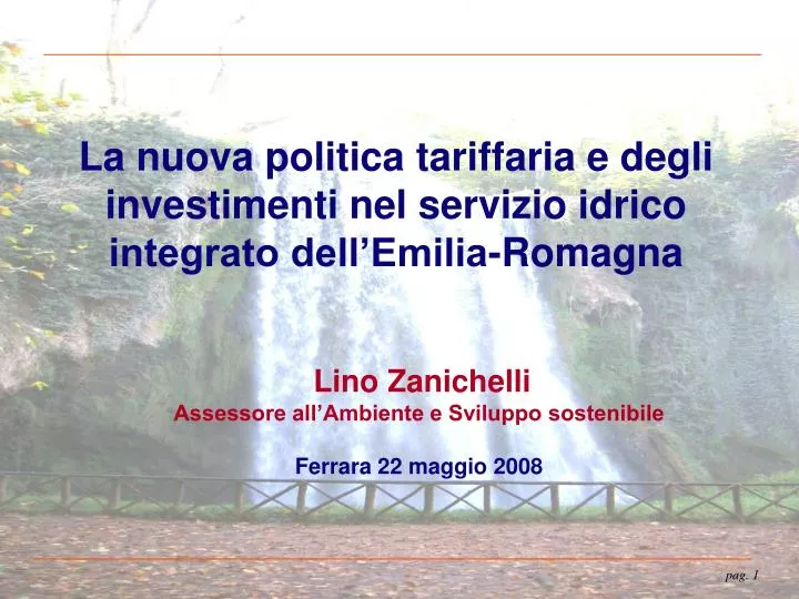 la nuova politica tariffaria e degli investimenti nel servizio idrico integrato dell emilia romagna