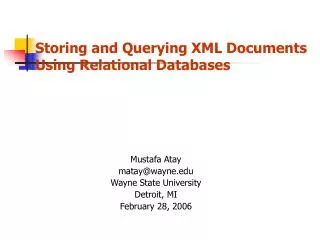 Storing and Querying XML Documents Using Relational Databases