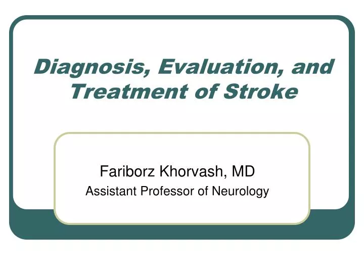 diagnosis evaluation and treatment of stroke