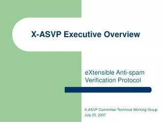 X-ASVP Executive Overview